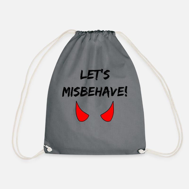Let's misbehave - Drawstring Bag - grey