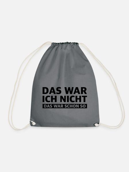Das war ich nicht das war schon so | Sarkasmus - Turnbeutel - Grau