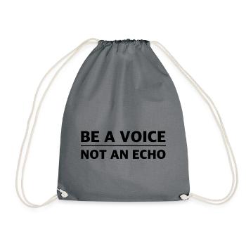 Sei eine Stimme, kein Echo: Inspirierende Shirts - Turnbeutel - Grau - Vorne