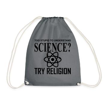 Trop stupide pour comprendre la science, essayez la religion - Sac de sport léger - gris - Devant