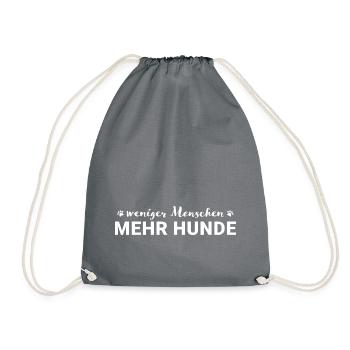 Weniger Menschen mehr Hund - Turnbeutel - Grau - Vorne