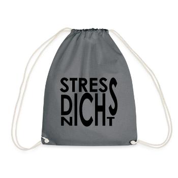STRESS DICH NICHT - Turnbeutel - Grau - Vorne