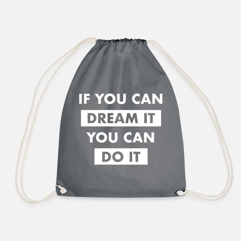 dream it do it Inspiration Erfolg Motivation Ziele - Turnbeutel - Grau