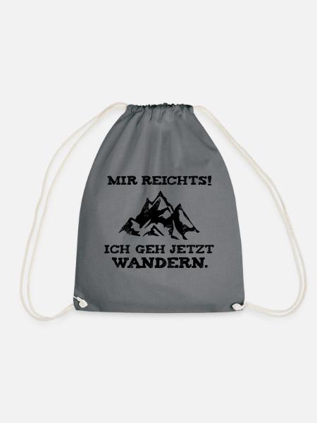 Mir reichts, ich geh jetzt wandern - schwarz - Turnbeutel - Grau