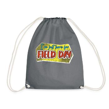 I'm Just Here For Field Day 30 - Drawstring Bag - grey - Front