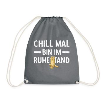 Pensionierung Chill Mal Bin Im Ruhestand Rente - Turnbeutel - Grau - Vorne