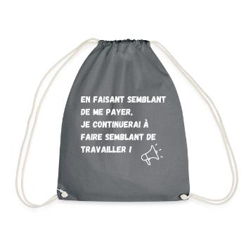 semblant de payer, semblant de travailler - Sac de sport léger - gris - Devant
