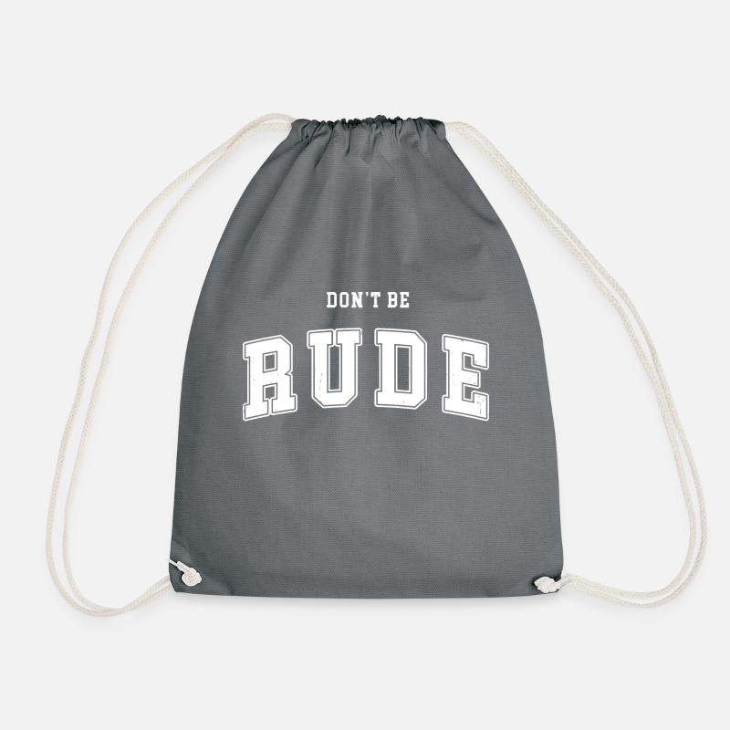 Don't be rude - Ne sois pas grossier - Sac de sport léger - gris