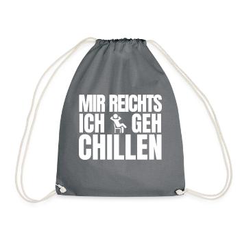 Mir Reichts Ich Geh Chillen -Chiller - Turnbeutel - Grau - Vorne