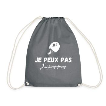 I can't I have ping pong - Drawstring Bag - grey - Front
