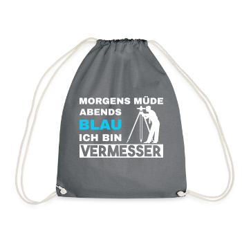 Morgens Müde Abends Blau Vermesser - Turnbeutel - Grau - Vorne