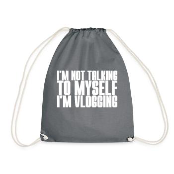 I'm Not Talking To Myself I'm Vlogging - Turnbeutel - Grau - Vorne