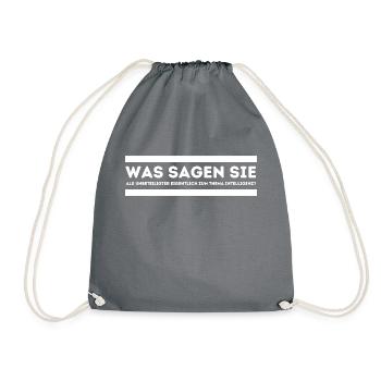 Was sagen sie als Unbeteiligter... - Turnbeutel - Grau - Vorne