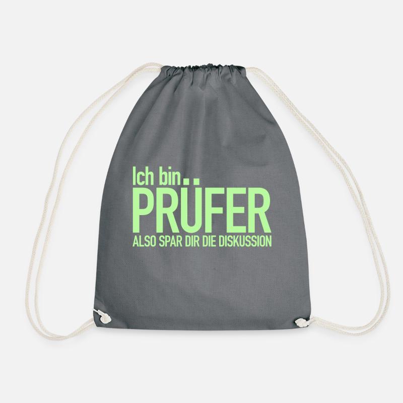 Ich bin Prüfer, Spar dir die Diskussion - Turnbeutel - Grau