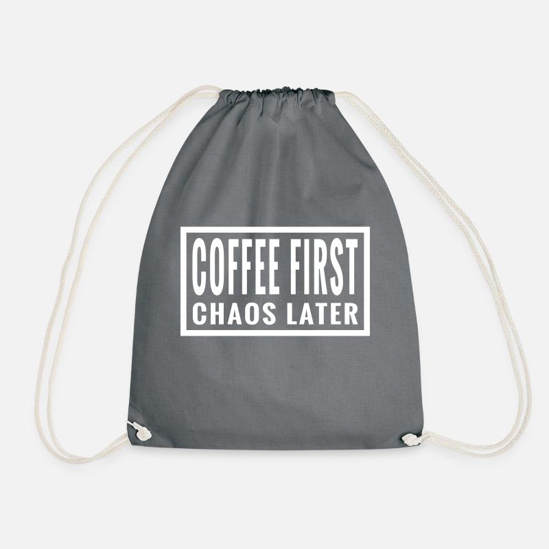 Kaffee: Erst Chaos, dann - Turnbeutel - Grau