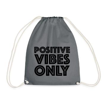 Nur positive Stimmung | Positive Vibes Tee - Turnbeutel - Grau - Vorne