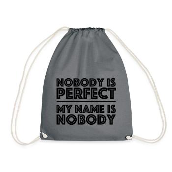 Nobody is perfect, I'm nobody | Sarcasm - Drawstring Bag - grey - Front