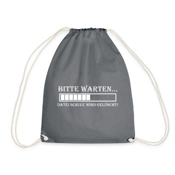 Bitte warten Datei Schule wird gelöscht Geschenk - Turnbeutel - Grau - Vorne