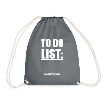 To Do list lustig Cooler Spruch Geschenk lustiges - Turnbeutel - Grau - Vorne