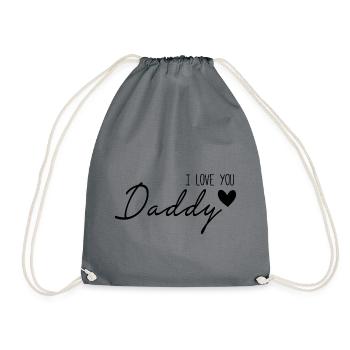 i love you daddy - Drawstring Bag - grey - Front