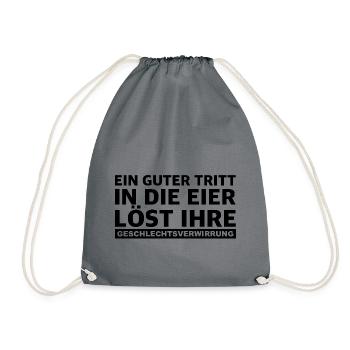 Tritt in die Eier löst Ihre Geschlechtsverwirrung - Turnbeutel - Grau - Vorne