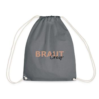 Braut Crew T-Shirt JGA, Junggesellenabschied - Turnbeutel - Grau - Vorne