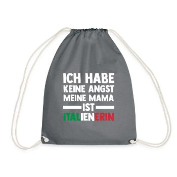 Ich habe keine Angst meine Mama ist Italienerin - Turnbeutel - Grau - Vorne