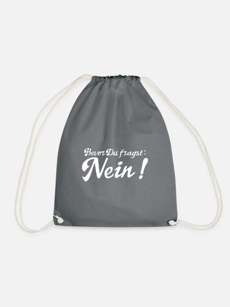 Bevor Du fragst: NEIN! - Turnbeutel - Grau