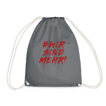 #WIRSINDMEHR # Wir sind mehr - Turnbeutel - Grau - Vorne