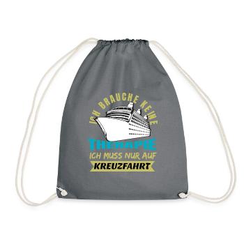 Ich Brauche keine Therapie nur eine Kreuzfahrt - Turnbeutel - Grau - Vorne