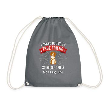 I Asked God For A True Friend So He Sent Me A - Drawstring Bag - grey - Front