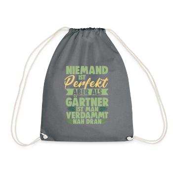Niemand Ist Perfekt Aber Als Gärtner Ist Man Nah - Turnbeutel - Grau - Vorne