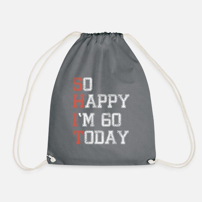 im so happy im 60 today - Turnbeutel - Grau