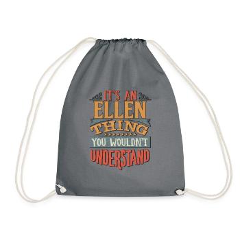 Es ist eine Ellen-Sache, die Sie nicht verstehen würden - - Turnbeutel - Grau - Vorne