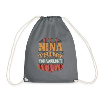 Es ist eine Nina-Sache, die du nicht verstehen würdest - Nina - Turnbeutel - Grau - Vorne