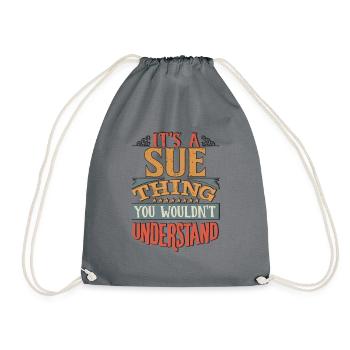 It's A Sue Thing You Wouldnt Understand - Sue - Drawstring Bag - grey - Front