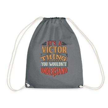 It's A Victor Thing You Wouldnt Understand - - Drawstring Bag - grey - Front