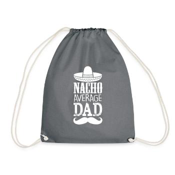 Dad Birthday Gift Nacho Average Dad Husband Father - Drawstring Bag - grey - Front