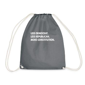 Less Democrat Less Republican More Constitution - Drawstring Bag - grey - Front