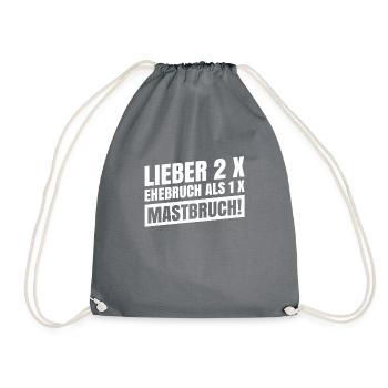 Lieber 2 X Ehebruch Als 1 X Mast! Für Segelfans. - Turnbeutel - Grau - Vorne