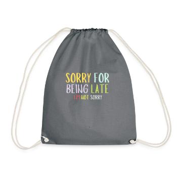Late delay comes later verdict - Drawstring Bag - grey - Front