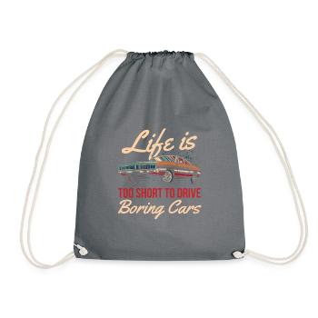 Life Is Too Short to Get Boring Cars Too - Drawstring Bag - grey - Front