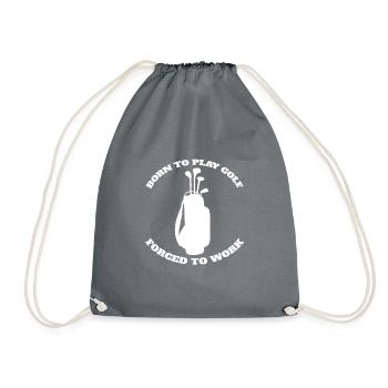 Golf Golfer Saying Golf Club Golf Ball - Drawstring Bag - grey - Front