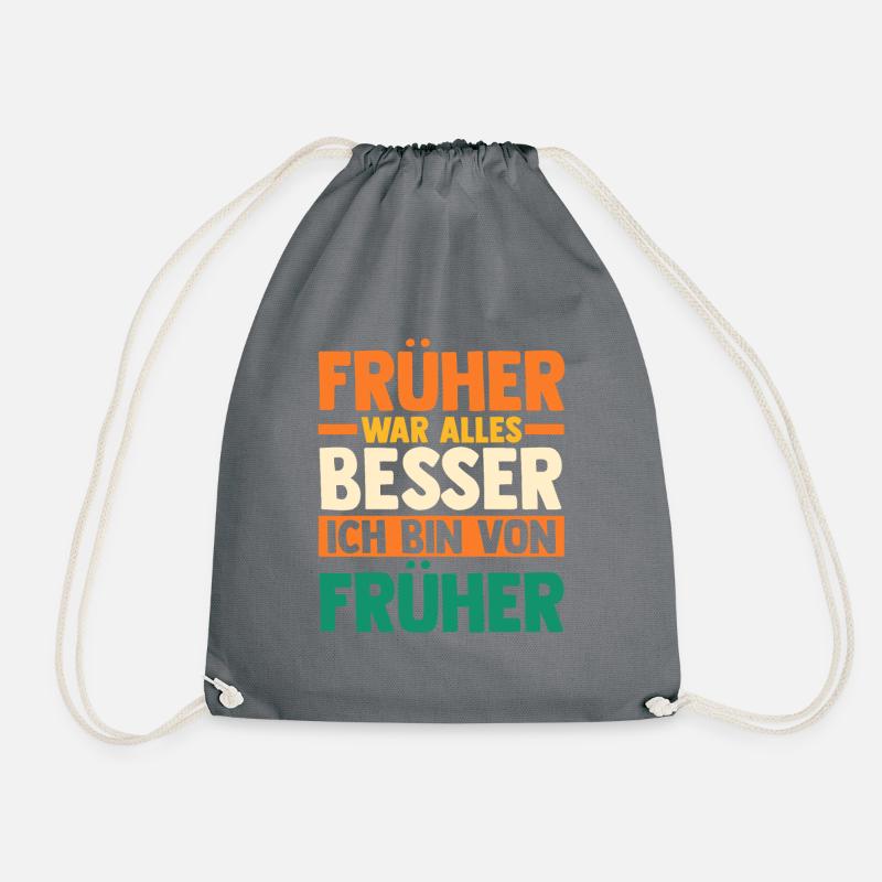 Früher War Alles Besser - Turnbeutel - Grau