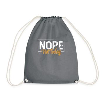 No, not today - Drawstring Bag - grey - Front