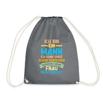 Ich Bin Ein Mann Ich Kann Dinge Schon Vergessen - Turnbeutel - Grau - Vorne