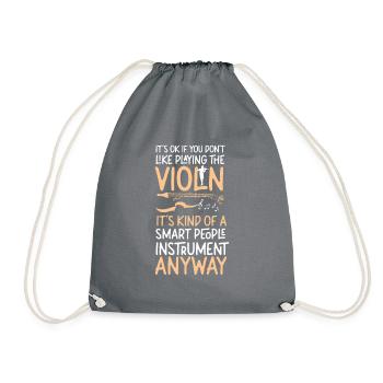 Violin Violinist It's Ok If You - Turnbeutel - Grau - Vorne