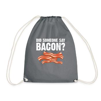 Did someone say bacon BBQ grill party bacon - Drawstring Bag - grey - Front