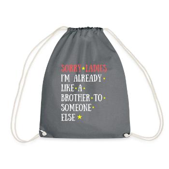 Sorry Ladies I'm Already a Brother to Someone Else - Sac de sport léger - gris - Devant