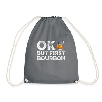 OK, aber erstes Bourbon-T-Shirt lustig Wein trinken - Turnbeutel - Grau - Vorne